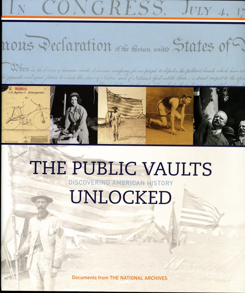 The Public Vaults Unlocked: Discovering American History in the National Archives